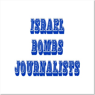 Israel Bombs Journalists - Front Posters and Art